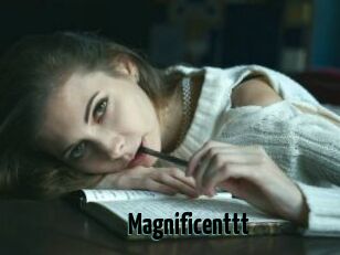 Magnificenttt