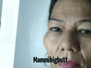 Mammibigbutt