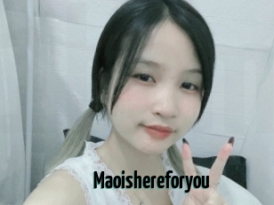 Maoishereforyou