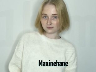 Maxinehane