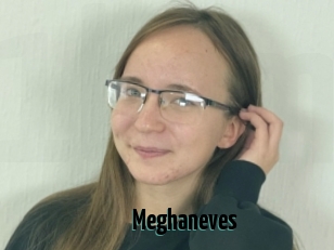Meghaneves