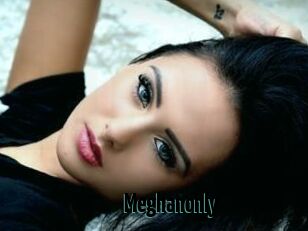 Meghanonly