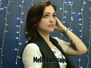 Melisawhiseee