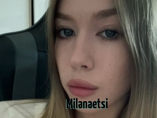 Milanaetsi