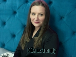Milanastrongly
