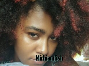 Mirhiamfish