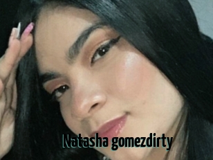 Natasha_gomezdirty