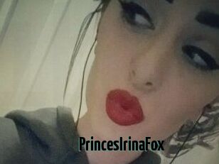 PrincesIrinaFox