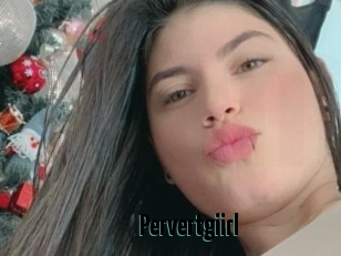 Pervertgiirl