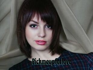 Pickmeupforlove
