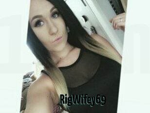 RigWifey69