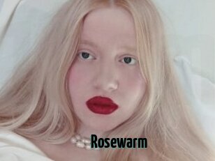 Rosewarm