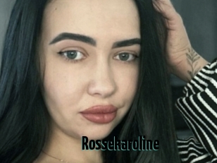 Rossekaroline