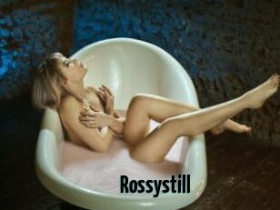 Rossystill