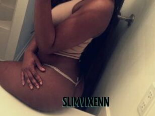 SLIMVIXENN
