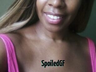SpoiledGF