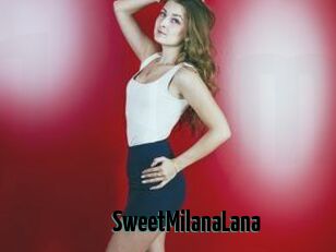 SweetMilanaLana