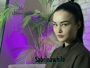 Sabrinawhile