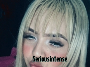 Seriousintense