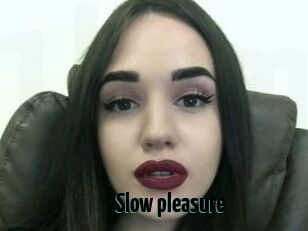 Slow_pleasure