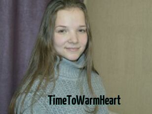TimeToWarmHeart