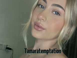 Tamaratemptation