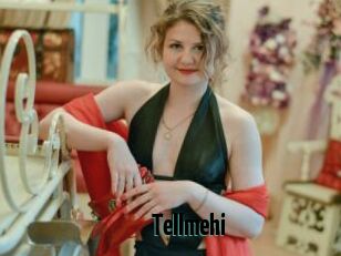 Tellmehi