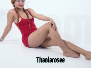 Thaniarosee