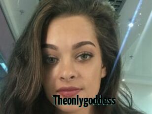 Theonlygoddess