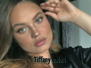 Tiffany_toohot