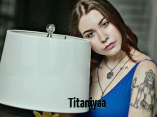 Titaniyaa