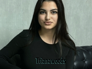 Trianawoods