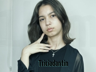 Triciadantin
