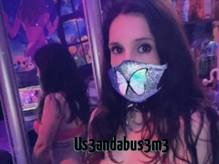 Us3andabus3m3