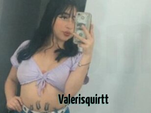 Valerisquirtt