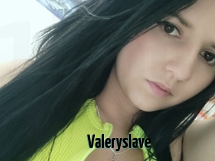 Valeryslave