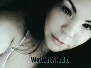 WetWifeyNoelle