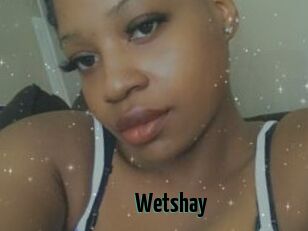 Wetshay
