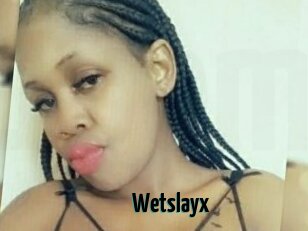 Wetslayx