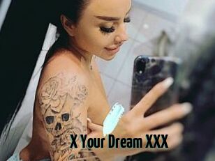 X_Your_Dream_XXX