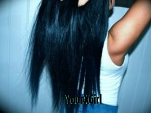 YourXGirl