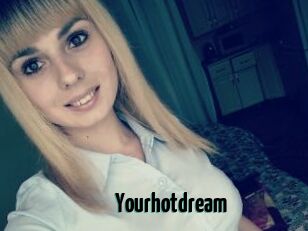 Yourhotdream